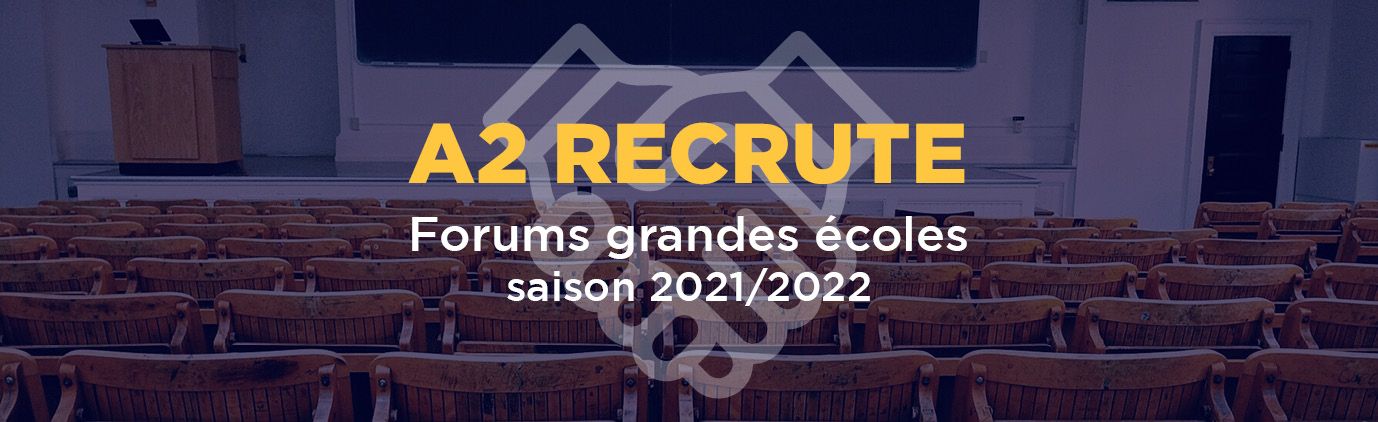 A2 recrute aux forums grandes écoles