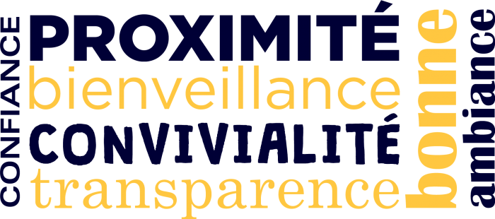 proximité bienveillance convivialité transparence confiance bonne ambiance